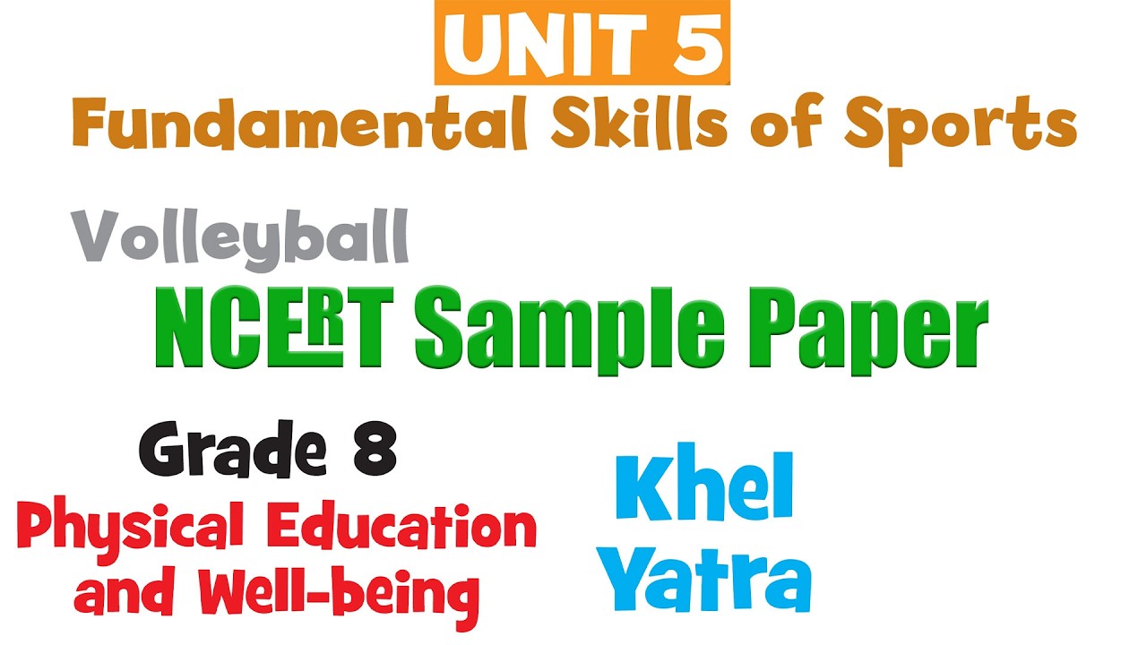 Unit 5: Fundamental Skills of Sports Volleyball: Sample Paper | Class 8 Physical Education