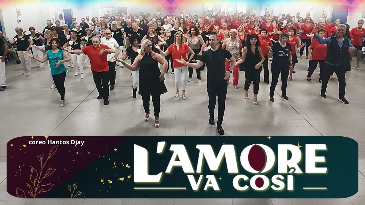 L' AMORE VA COSI' musica e coreo Hantos Djay - Linedance 2025