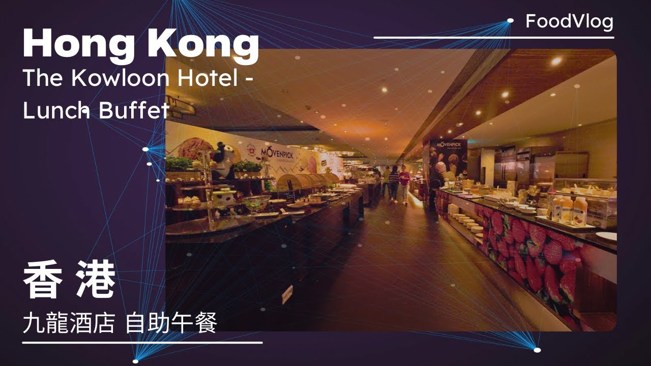 【Hong Kong Citywalk】 The Kowloon Hotel Lunch Buffet 九龍酒店自助午餐 | 4k 