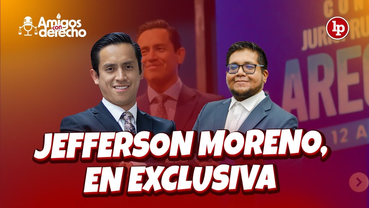 JEFFERSON MORENO, LA ENTREVISTA MÁS ESPERADA | #AmigosConDerecho #ACD