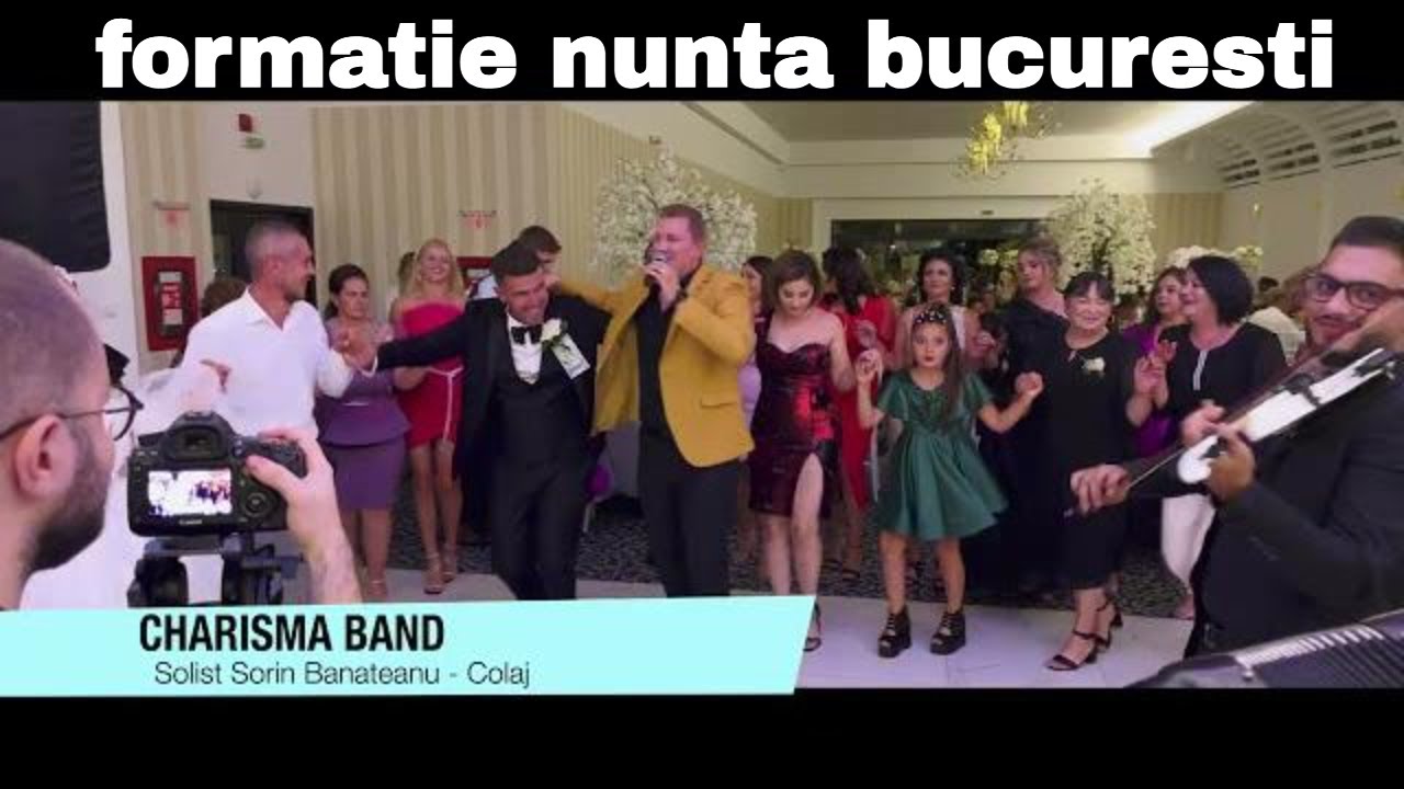 Formatie Nunta Bucuresti - Formatii Nunta - Trupe Nunta / Banduri Nunta 2023