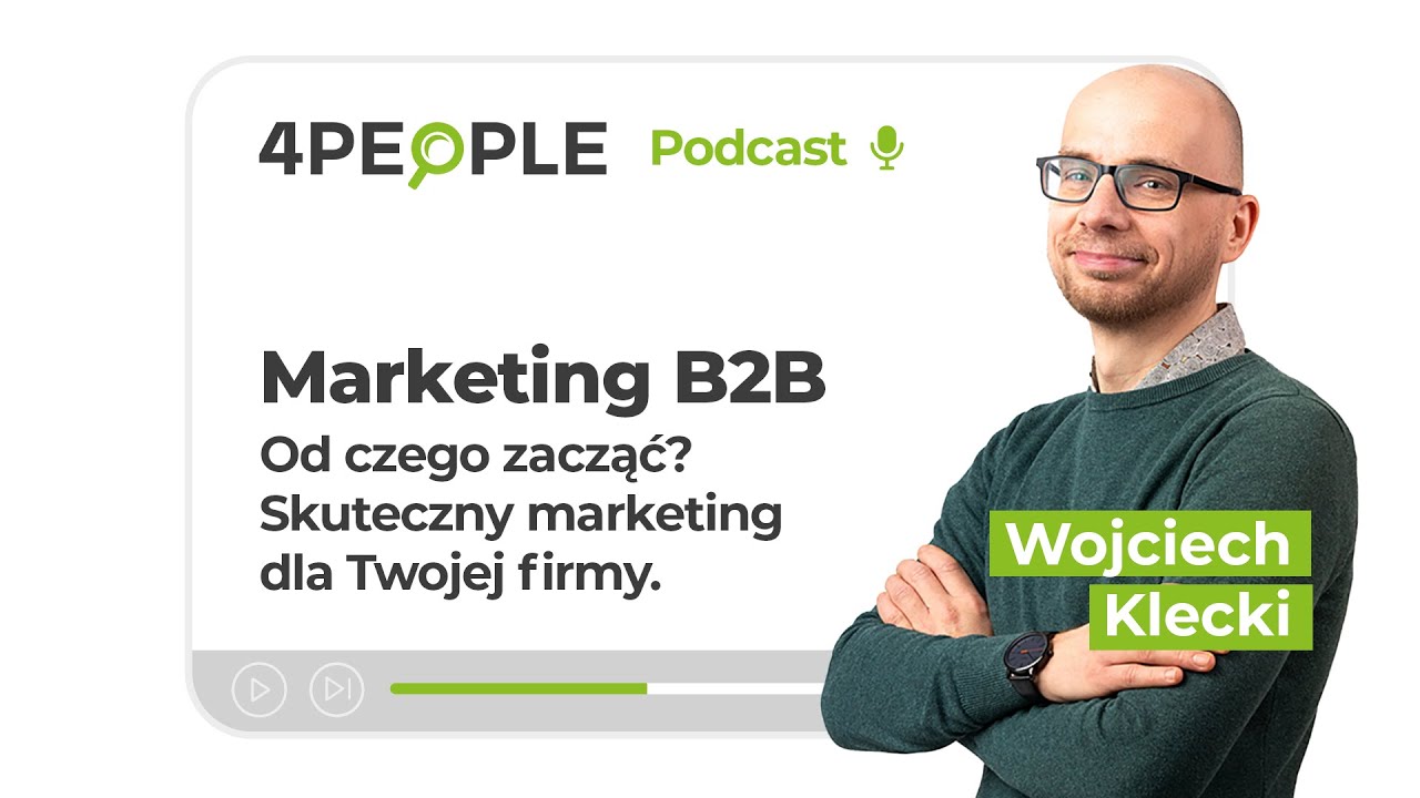 130. Marketing b2b od czego zacząć? Skuteczny marketing dla twojej firmy