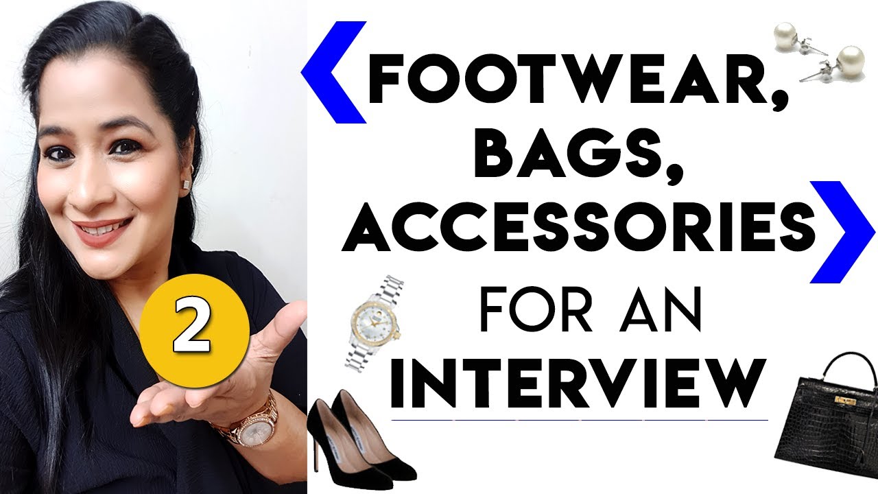 Interview Dress Code - Footwear, Bags & Accessories For Women | Prettify By Surbhi