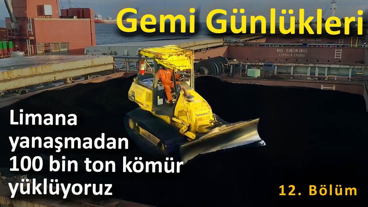 Limana yanaşmadan 100 bin ton kömür yükü - B12 Endonezya Yükleme - Draft - Gemi Vlog