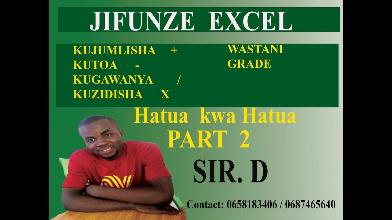 Jifunze Excel Kujumlisha , kutoa,kuzidisha,kugawanya, wastani,Grade hatua kwa hatua (Excel part 2)