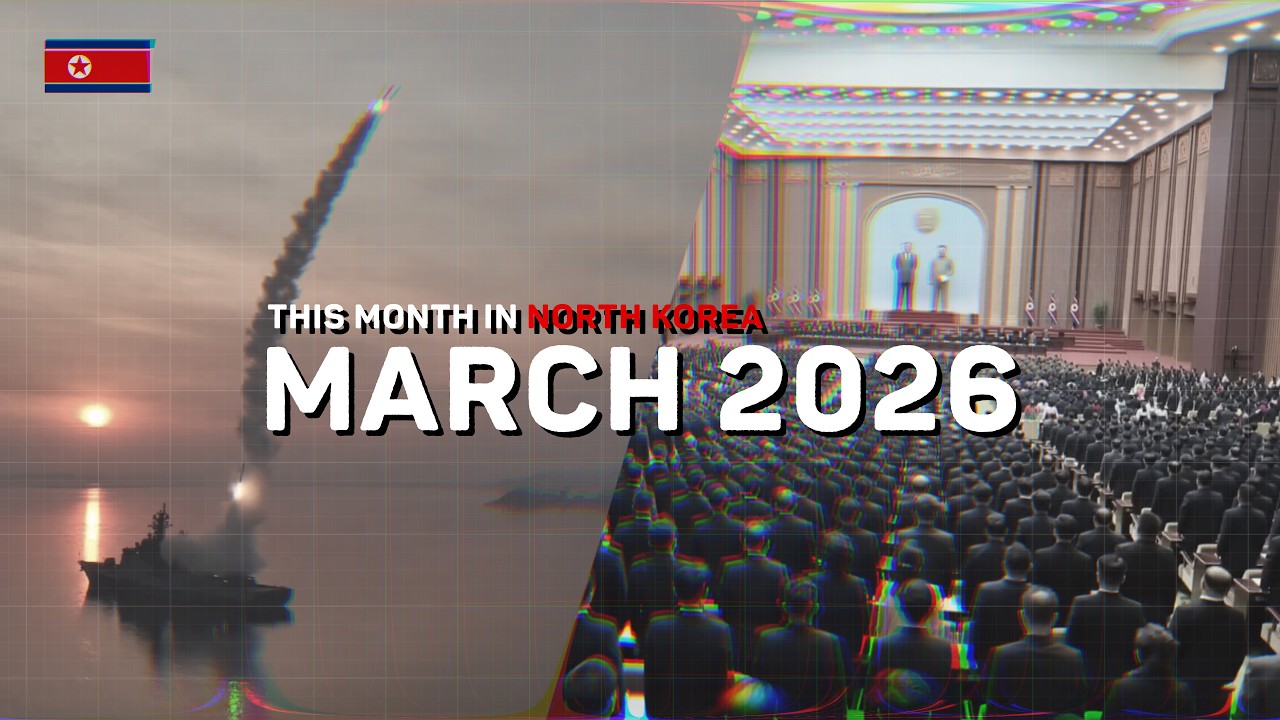 This Month in North Korea | March 2026