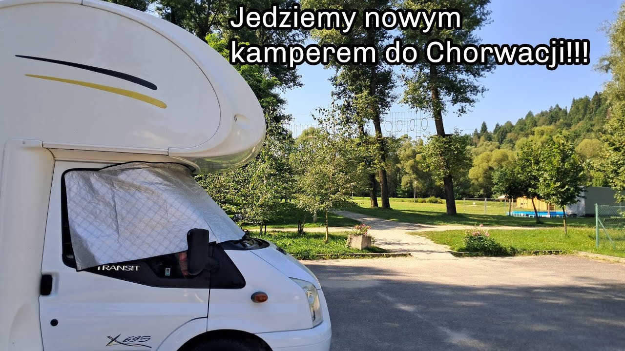 Jedziemy nowy kamperem do Chorwacji!!! (#Vlog 62)