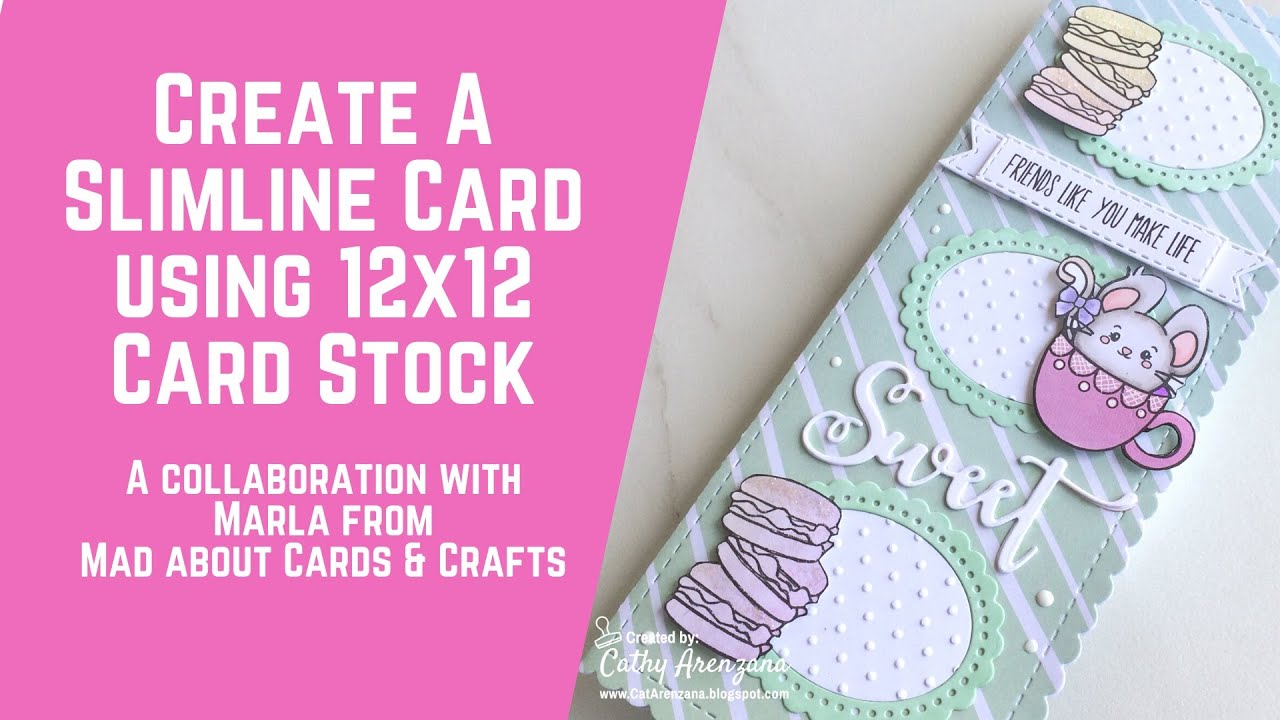 Create a Slimline Card with 12x12 Card Stock | A Collaboration with Marla