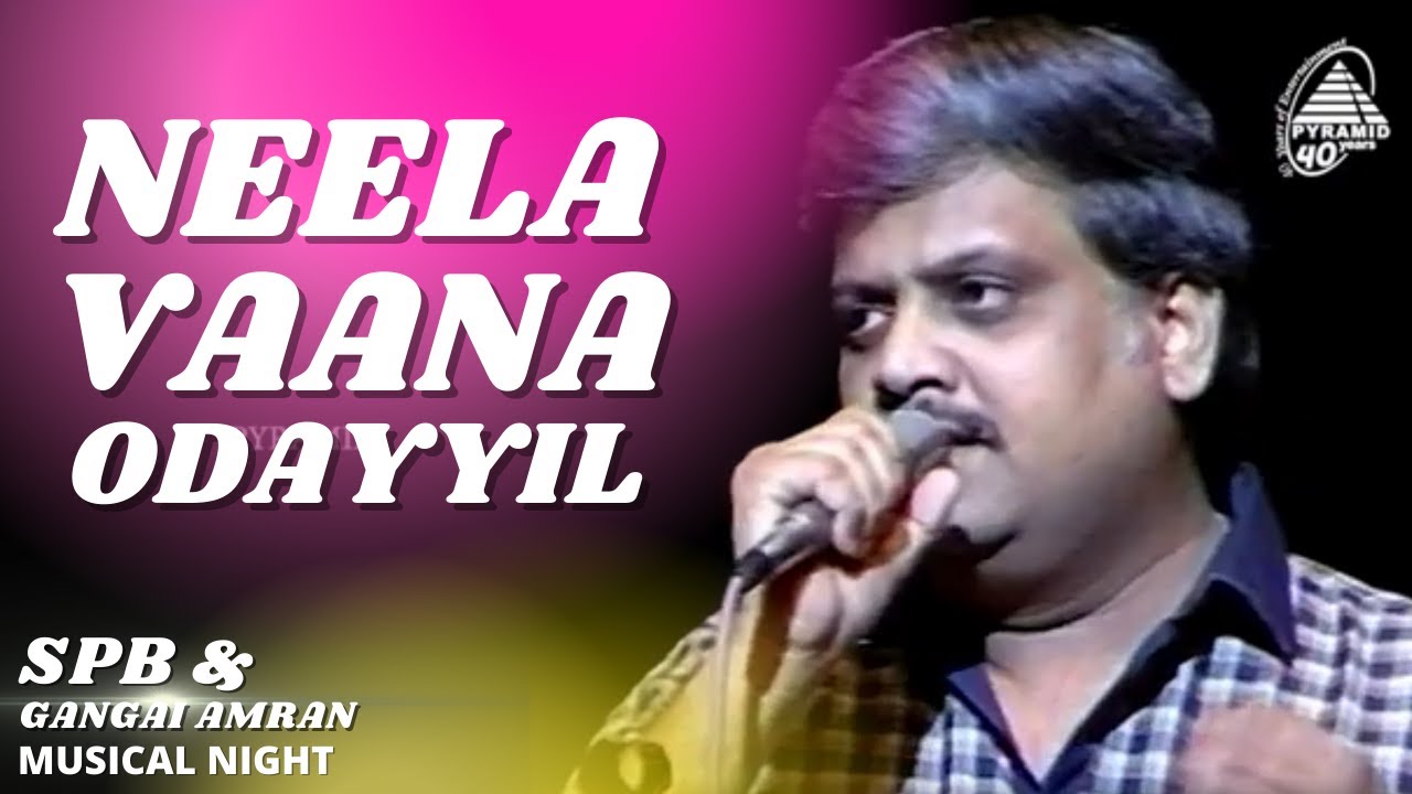Neela Vaana Odayil | SPB And Gangai Amaran Musical Night