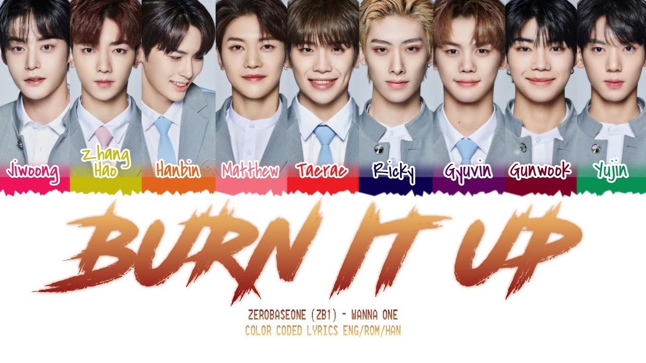How would ZEROBASEONE (ZB1) sing WANNA ONE - BURN IT UP