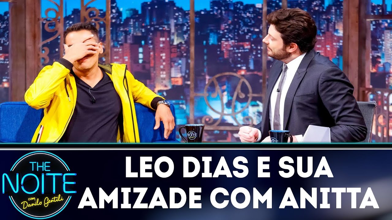 Leo Dias e sua amizade com Anitta | The Noite (18/03/19)