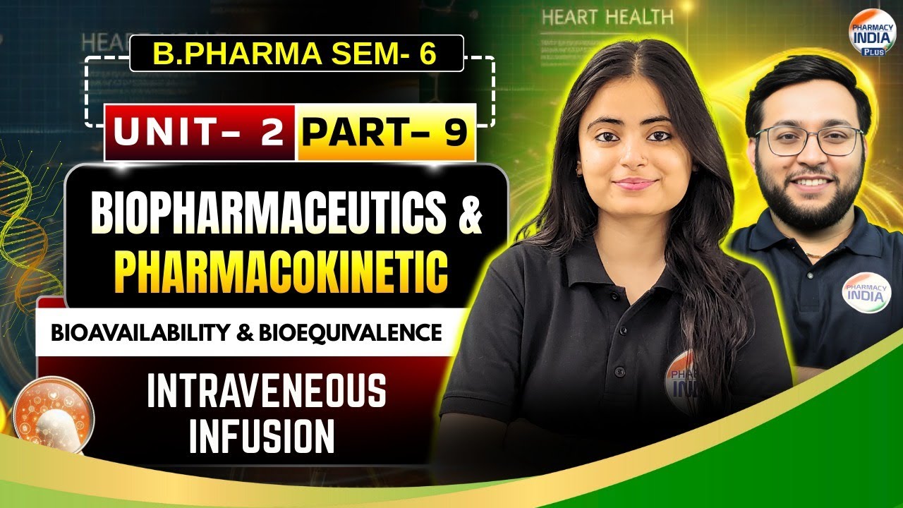 Intraveneous Infusion | Pharmacokinetics | Part - 9 | Unit-3 | B.Pharm Sem-6 #pharmacokinetics