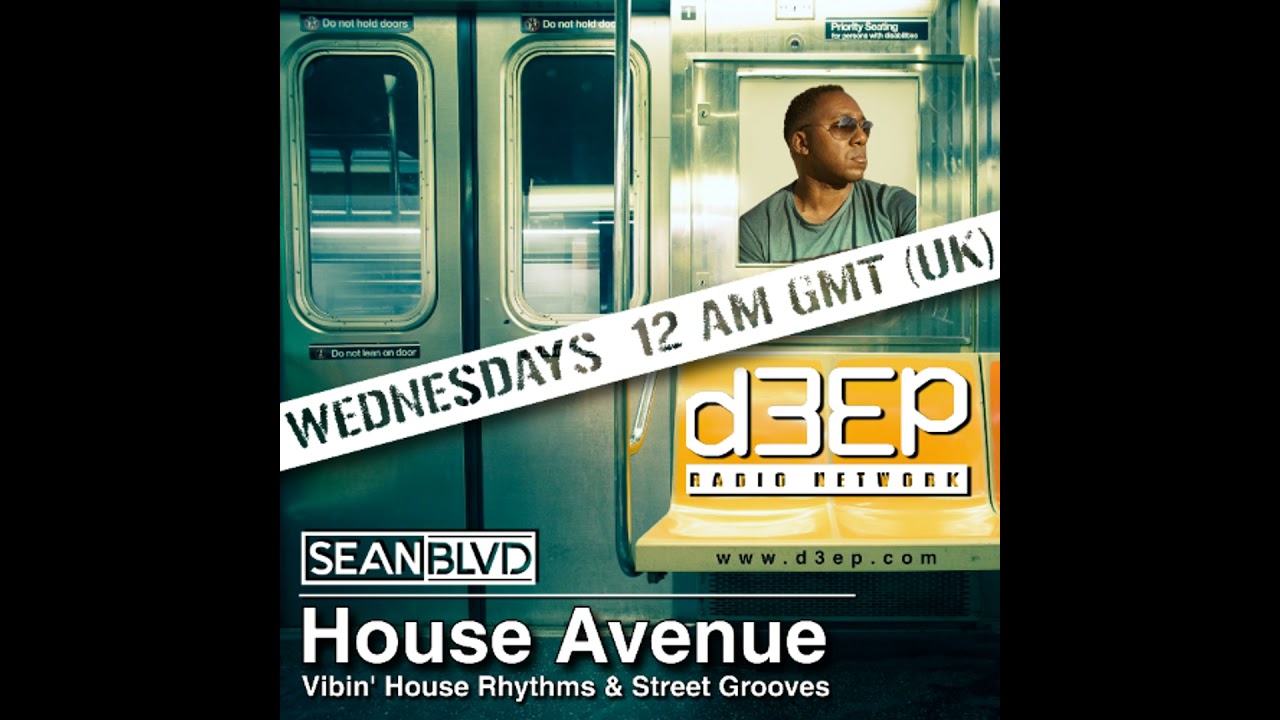 House Avenue Mix Show #25 - D3EP Radio UK