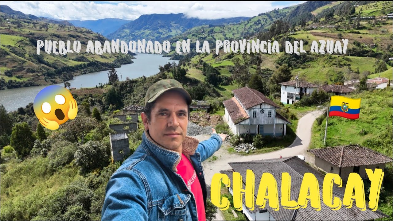 Un pueblo viejo fantasma  desaparecido en la provincia del Azuay