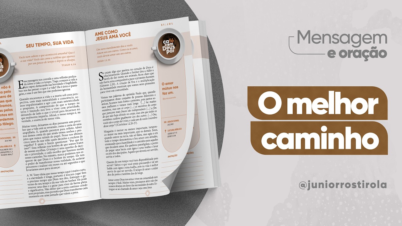 Podcast Café com Deus Pai | O Melhor Caminho