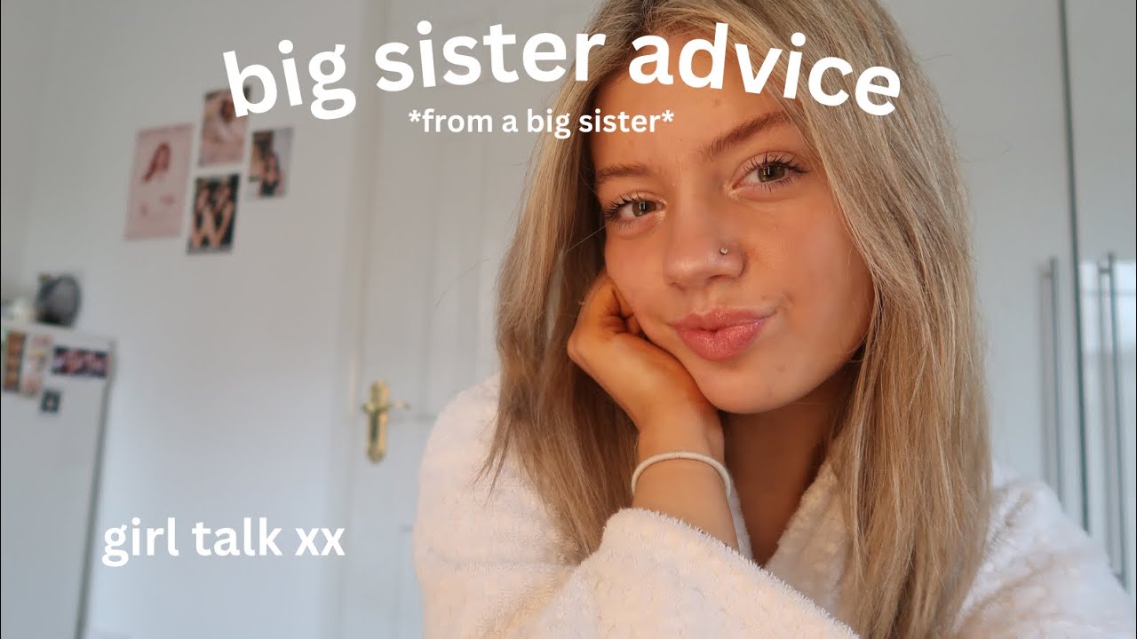 big sister advice, from your big sister *grwm* 🤍