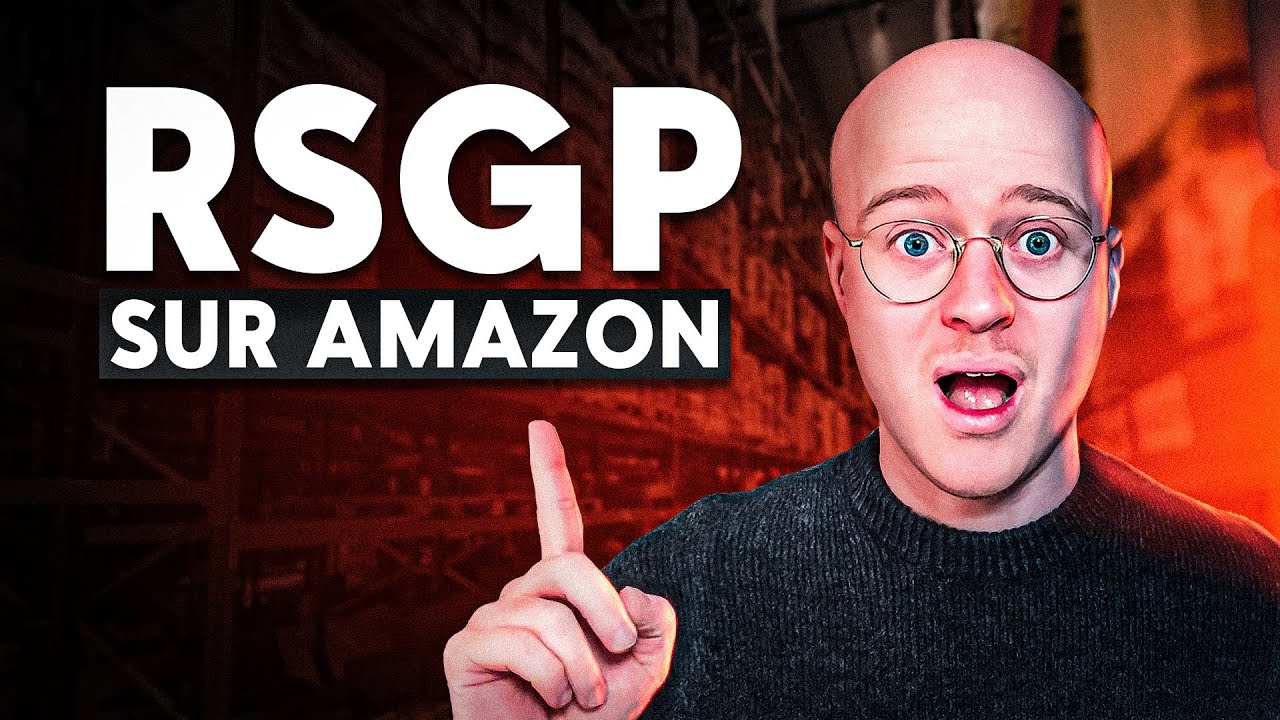 RSGP sur Amazon : Tout comprendre en 10 minutes