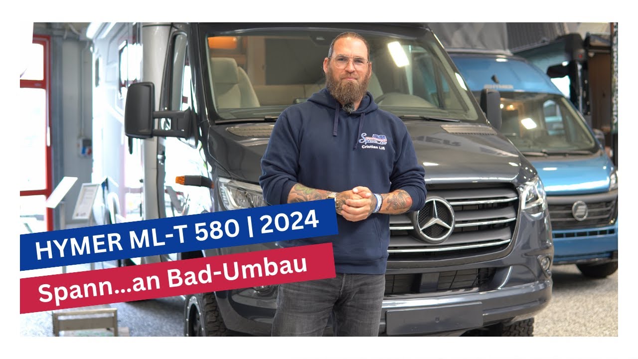 HYMER ML-T 580 (2024): Inklusive Spann...an Bad-Umbau! |. Caravanpark Spann...an