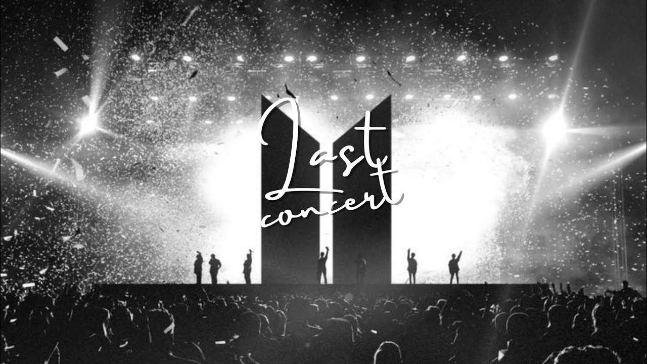 Last Concert [BTS ONESHOT]