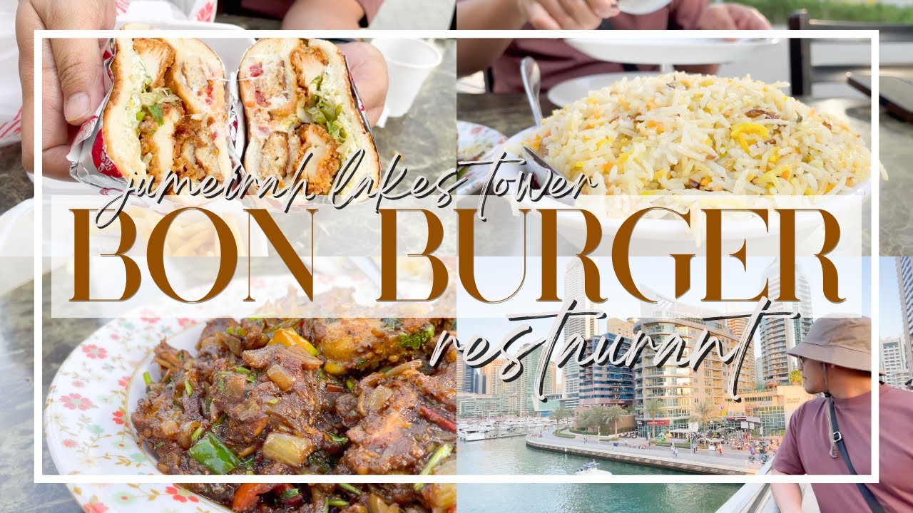 DUBAI ON A BUDGET: cheap meal UNDER AED50 at BON BURGER RESTAURANT!