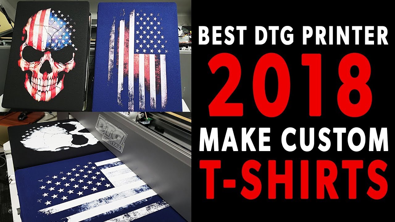 Best DTG Printer 2018 | Make Custom T-Shirts With DTG M2