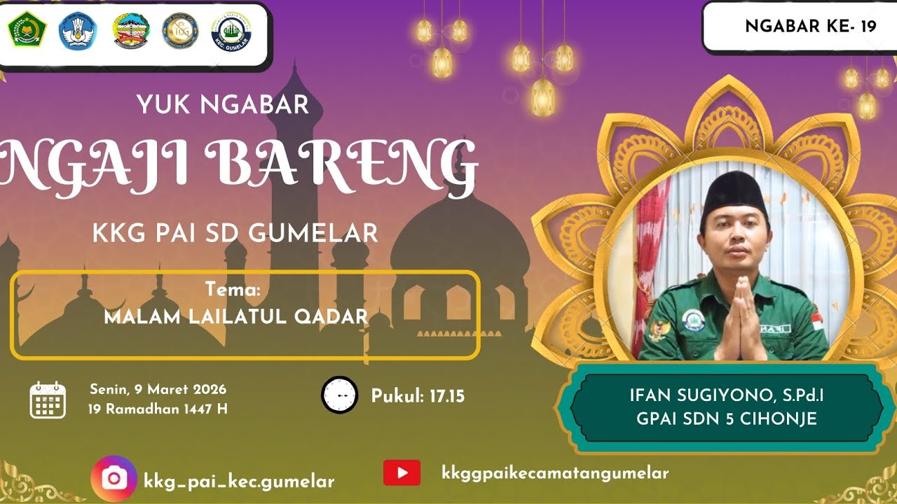 Yuk Ngaji Bareng KKG PAI SD Korwilcam Gumelar - Tema 19 : Malam Lailatul Qadar