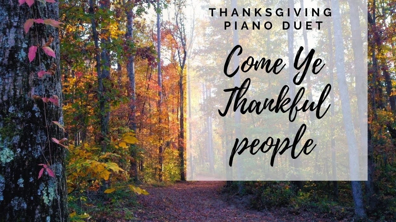 Come Ye Thankful People 