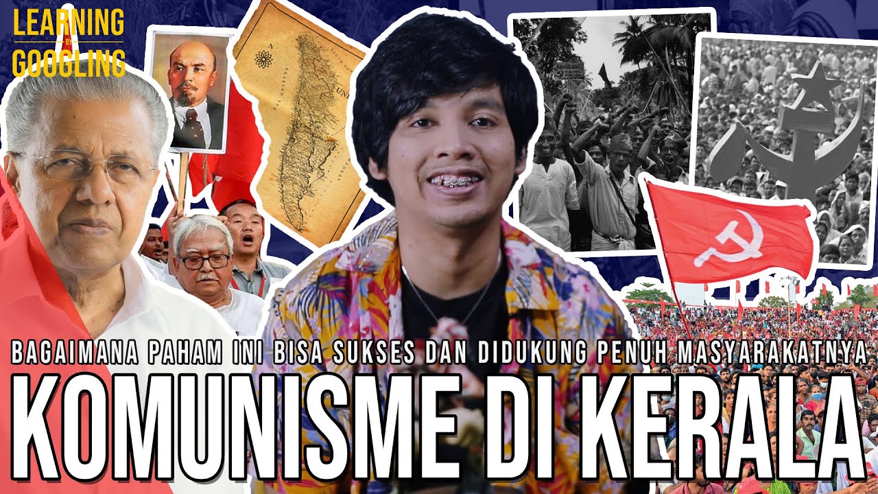 Suksesnya Komunisme Di Kerala! 95% Janji Dipenuhi, Dekat Dengan Umat Muslim! | Learning By Googling