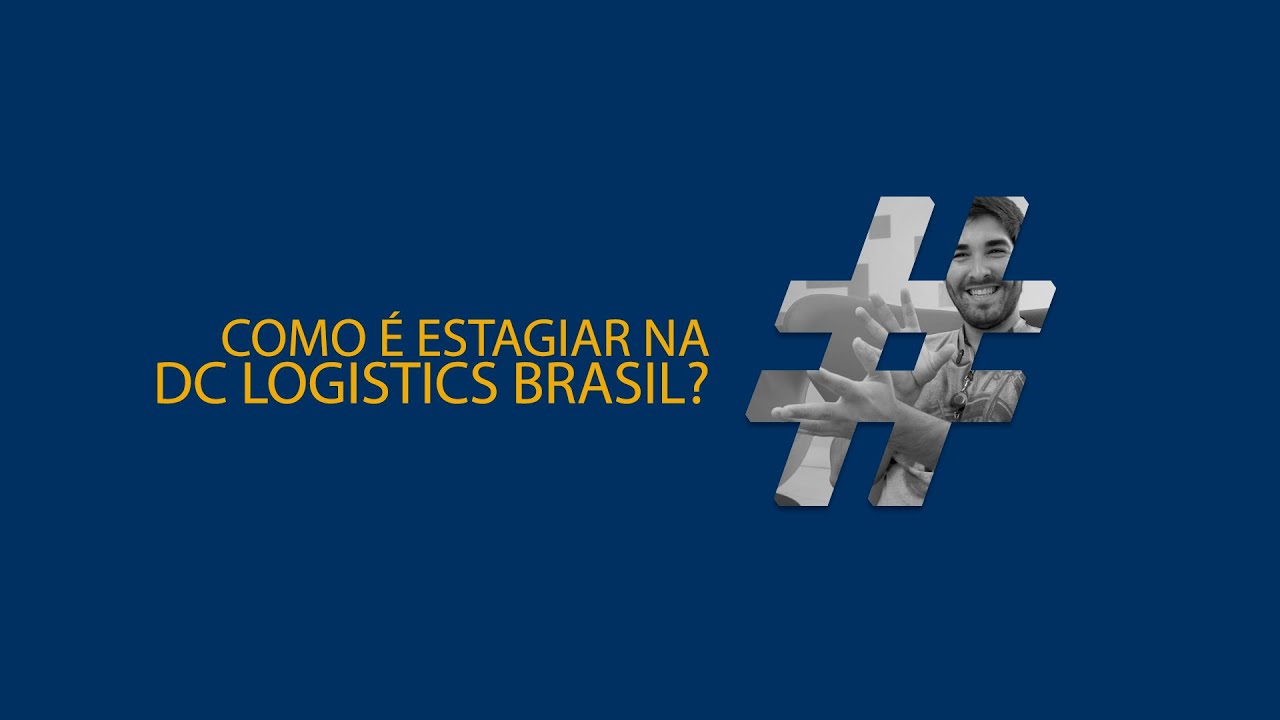 Como &eacute; estagiar na DC | DC LOGISTICS BRASIL