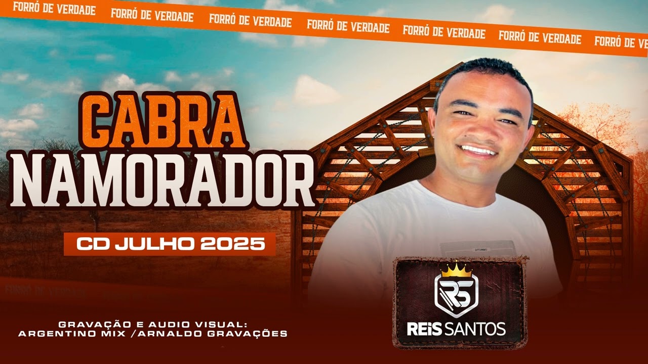REIS SANTOS - CABRA NAMORADOR - JULHO 2025