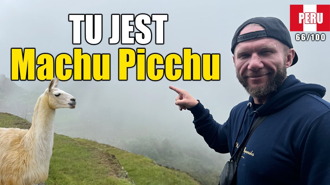 Peru - zabrałem Pawła na Machu Picchu i zobaczcie co się stało… (jeden z siedmiu cudów świata)