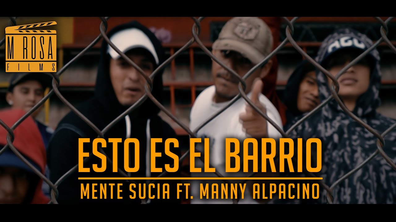 Mente Sucia ft.  Manny Alpacino - Esto es el barrio (Video Oficial)