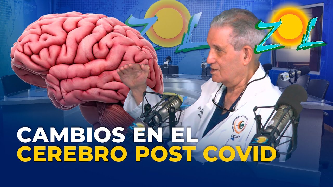 Dr. José Joaquín Puello: Cambios en el cerebro post covid