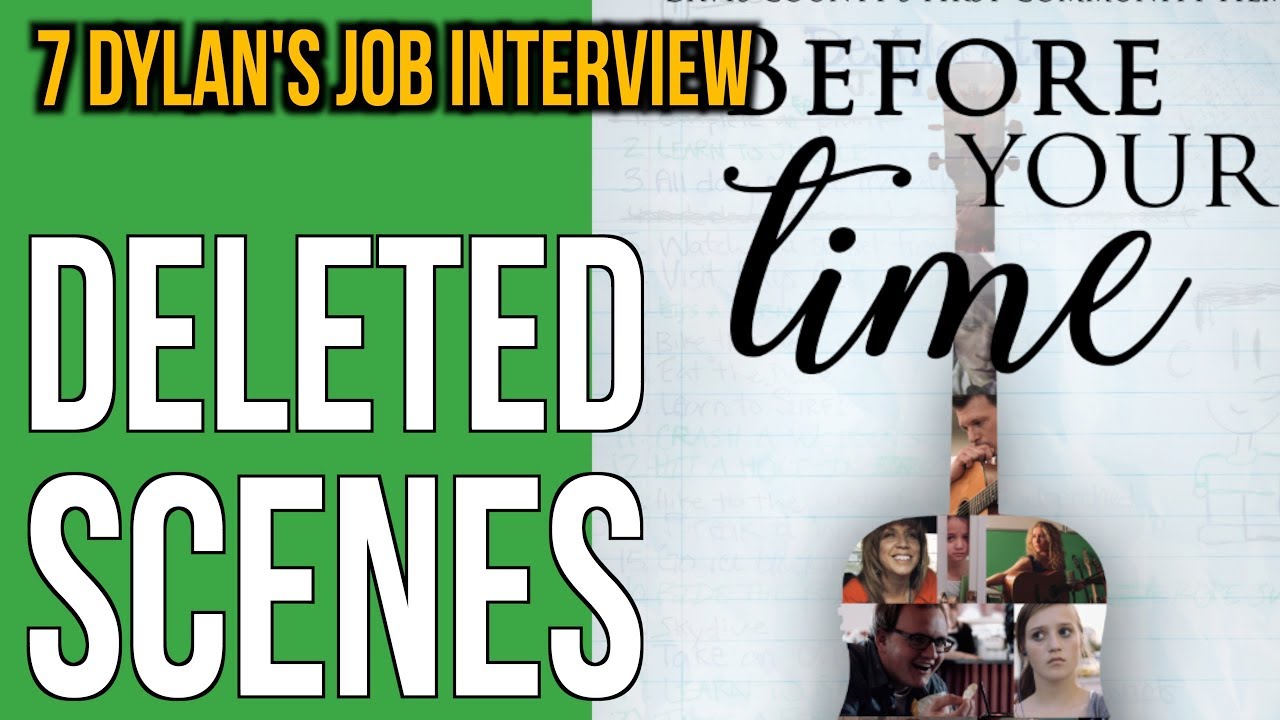 7 Dylan's Job Interview DELETED SCENE from Before Your Time