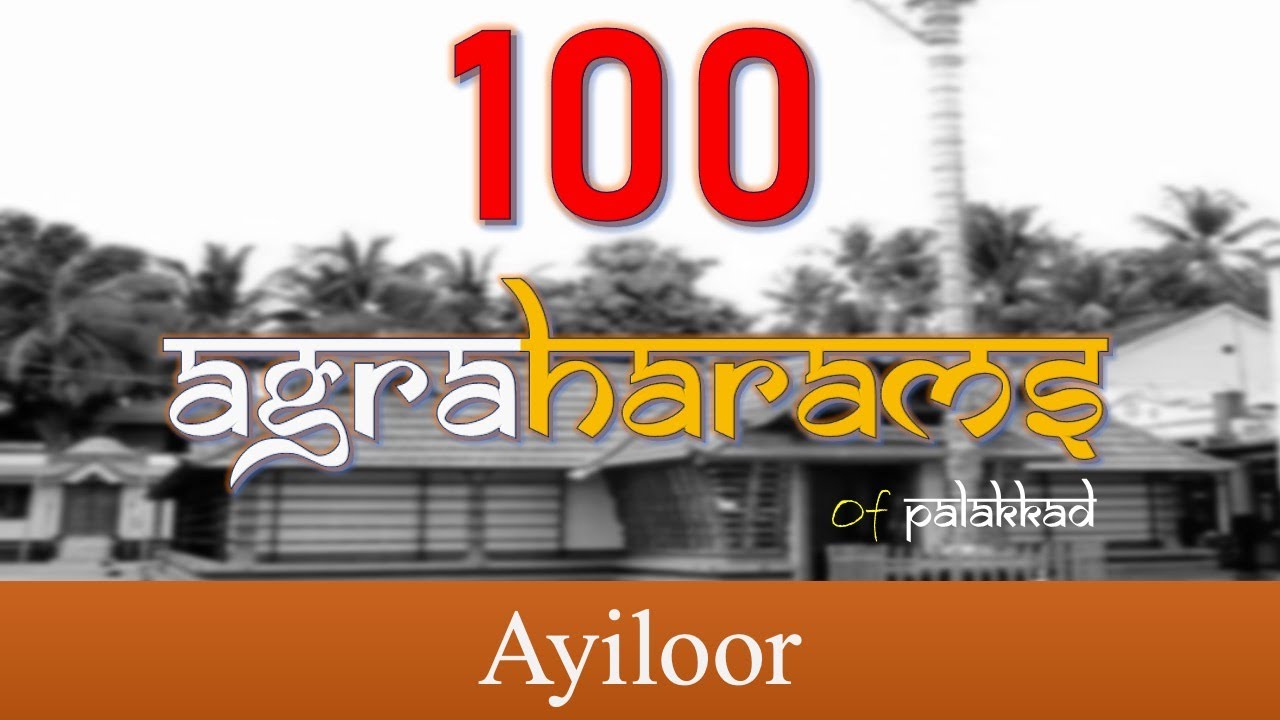 Ayiloor - 100 Agraharams Project