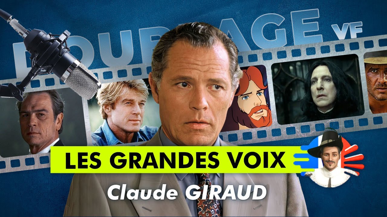 Claude GIRAUD (DOUBLAGE FR - LES GRANDES VOIX)