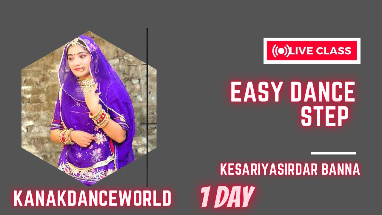 Live class 1st day || kesariya sirdar banna || simple easy step || kanaksolanki || kanakdanceworld