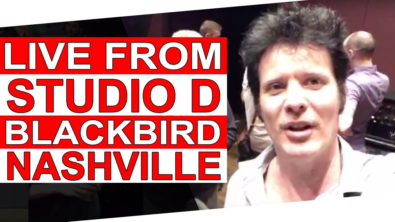 Live from Studio D @ Blackbird Studios in Nashville