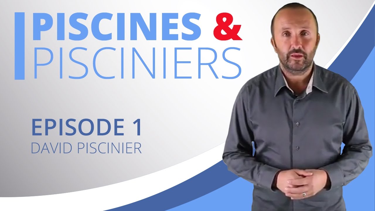 Piscines & Pisciniers - Episode 1 - 