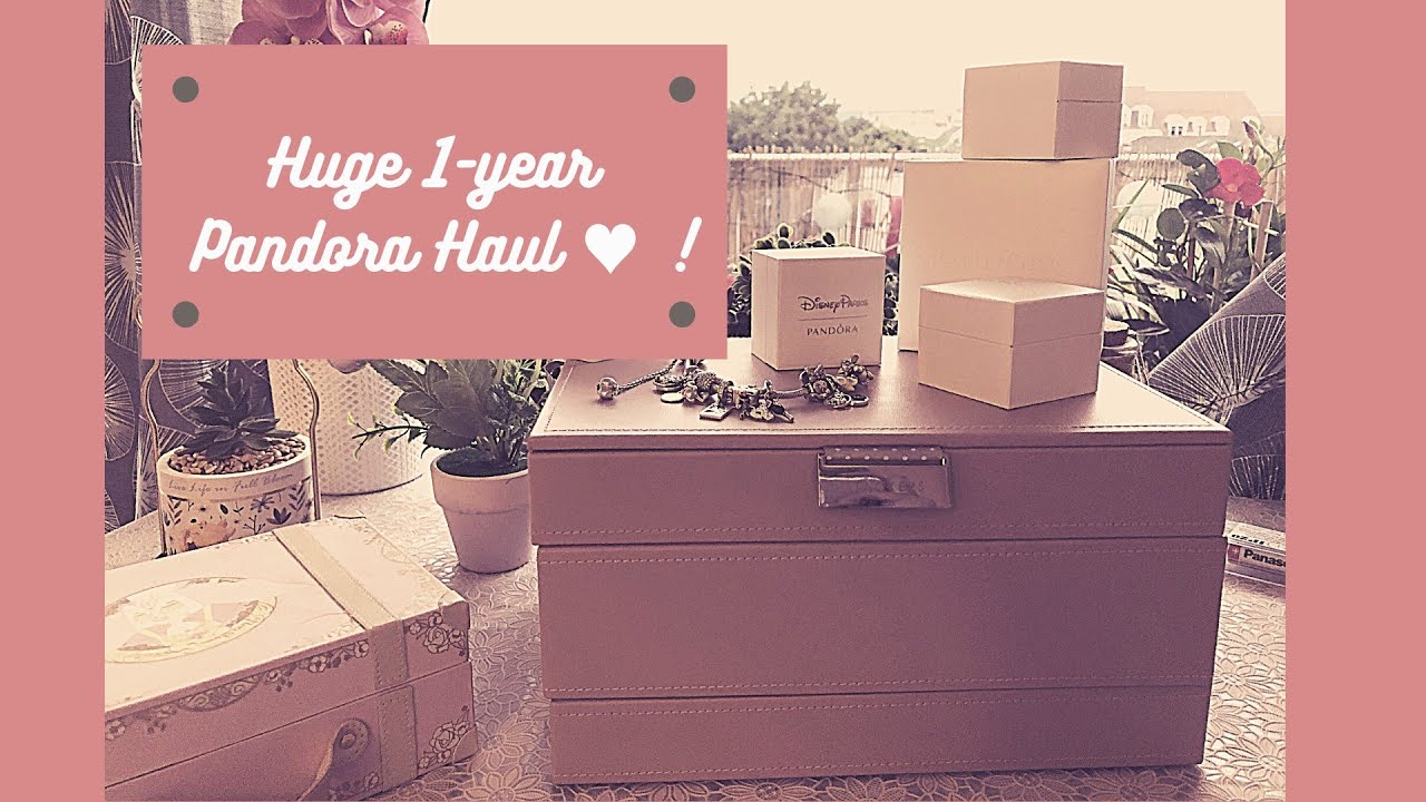 Huge Pandora haul ! Purchases from july 2020 to july 2021 ♥
