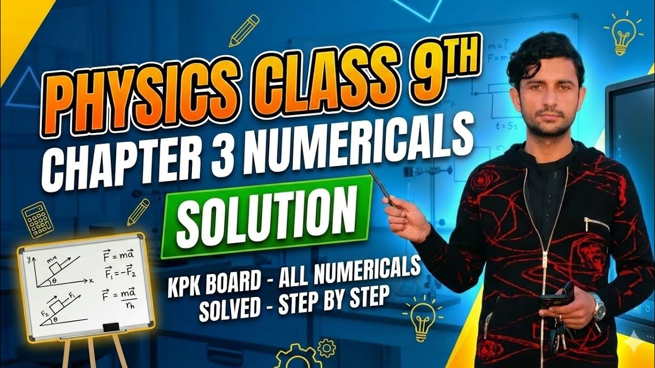 Chapter 3 part 1 numericals solution physics class 9th KPK board 