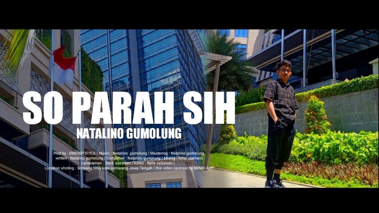 SO PARAH SIH | Natalino Gumolung (official music video) FREE FLP