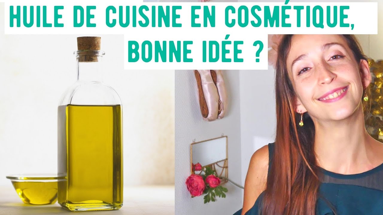 🌹5 BONNES RAISONS d'utiliser les huiles de CUISINE en cosmétique !