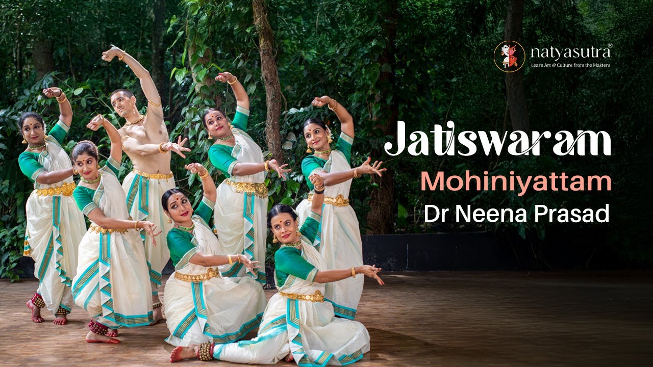 Master the art of Mohiniyattam Jatiswaram with Dr. Neena Prasad | Saranga  Raga | Adi Tala