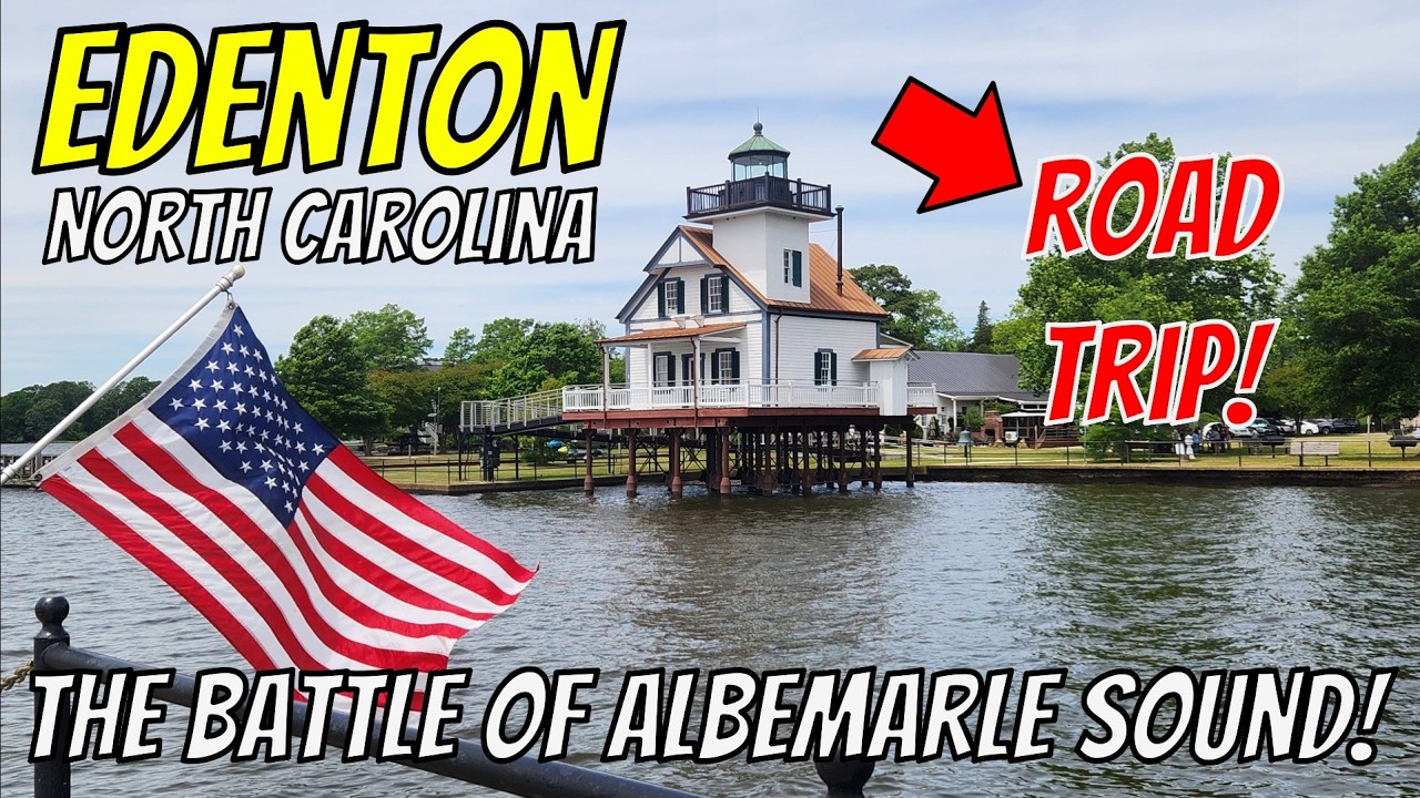 Edenton NC - Road Trip! Battle of Albemarle Sound! (4K)  #peacefuldrive | #northcarolina