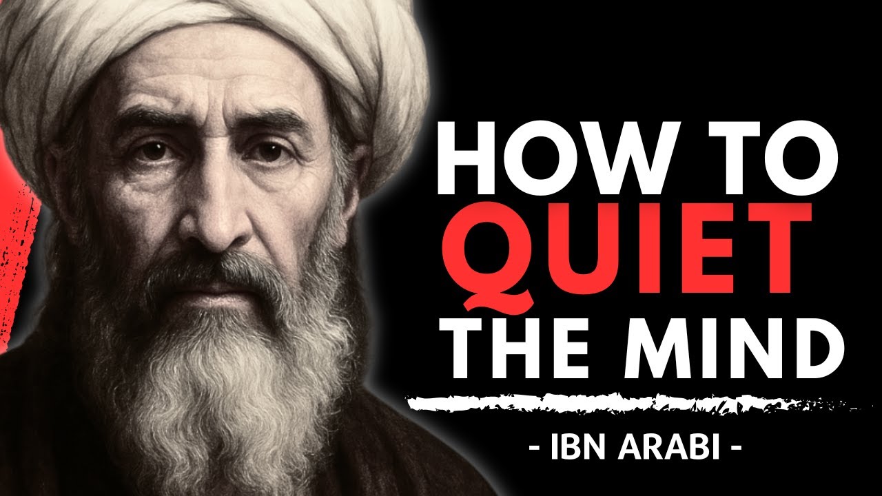How To Stop The Mind's Chatter, Secret Dhikr | Ibn Arabi