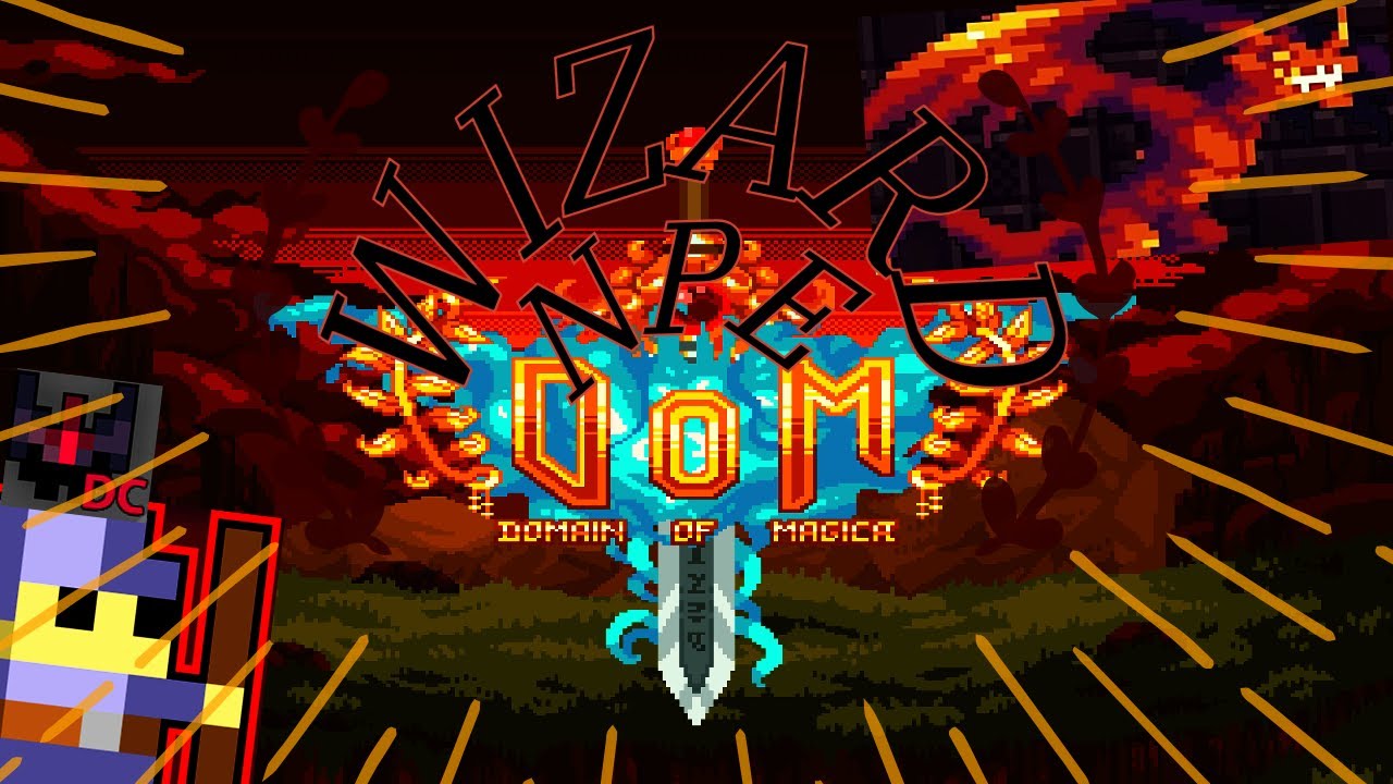DOMAIN OF MAGICA DEMONIC WIZARD NPE PT 1