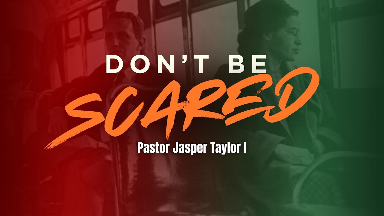 Don&rsquo;t be Scared | Daniel 3 | Rev. Jasper Paul Taylor I, Senior Pastor