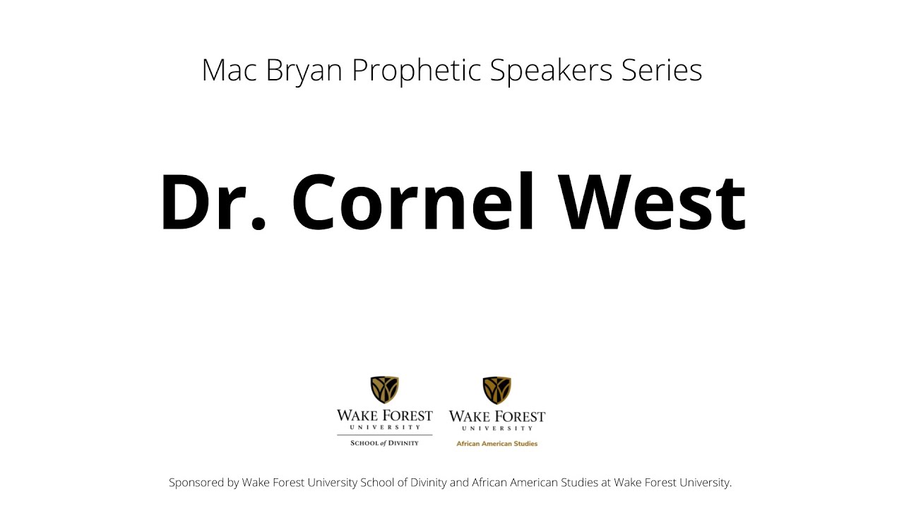 2021 Mac Bryan Prophetic Speakers Series ft. Dr. Cornel West