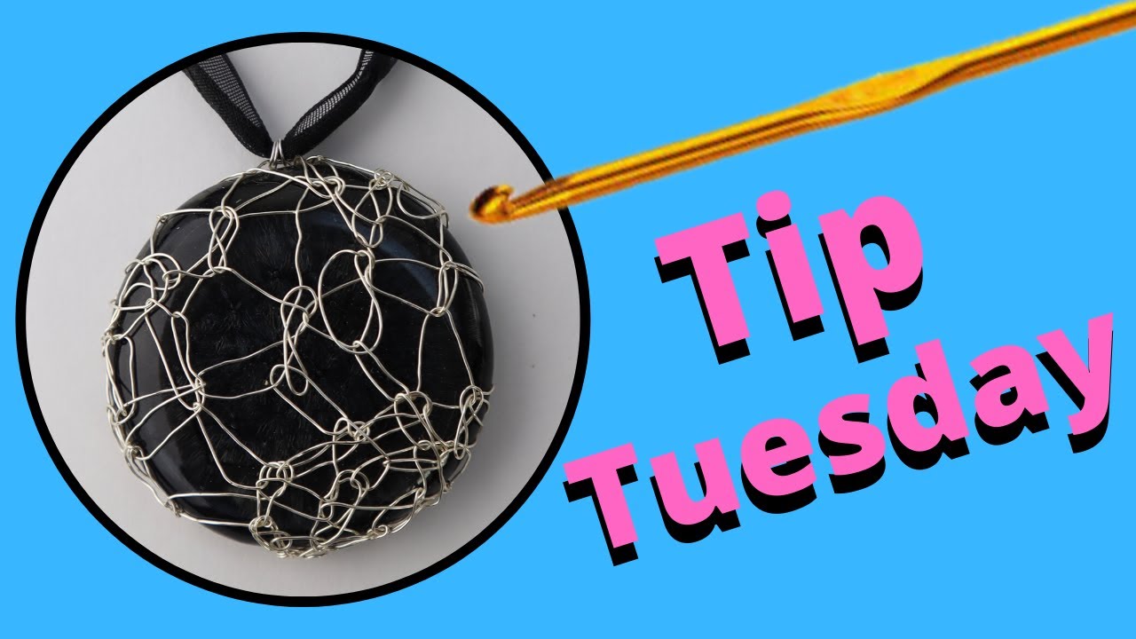 How to Crochet Wire Wrapped Cabochons // Tip Tuesday